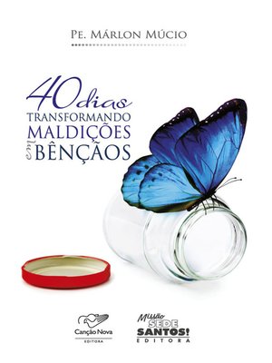 cover image of 40 dias transformando maldições em bênçãos